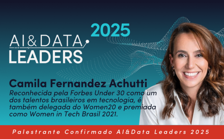  Aprenda com a Forbes Under 30: Camila Achutti ao vivo no AI&Data Leaders