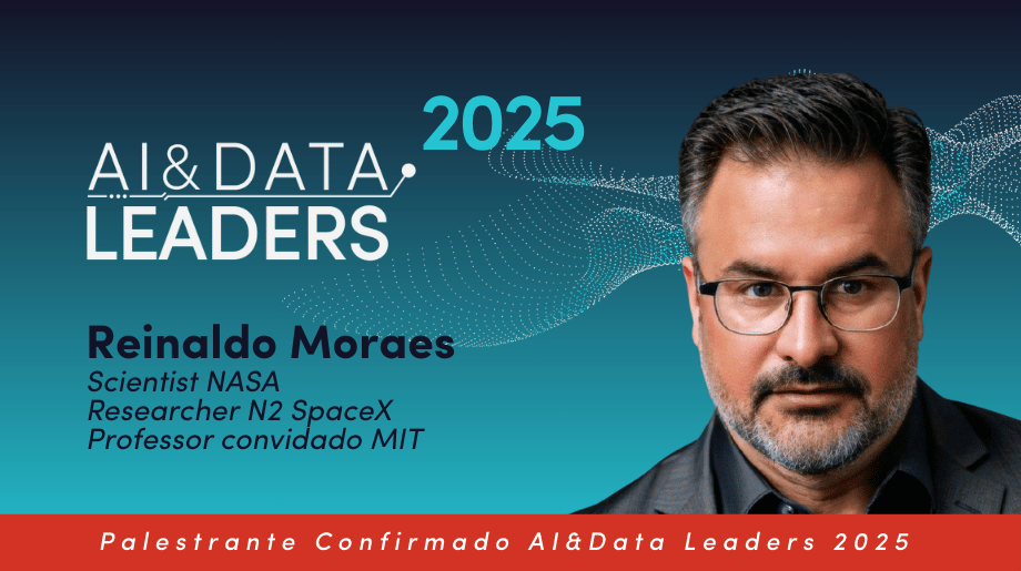 MIT, NASA e agora São Paulo: Reinaldo Moraes confirmado no AI&DATA LEADERS 2025!