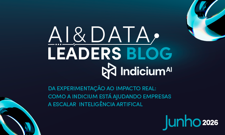  Da experimentação ao impacto real: como a Indicium está ajudando empresas a escalar Inteligência Artificial